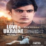 Shot Before Bloody Russia Ukraine War, A Unique Romantic Tale “Love In Ukraine”