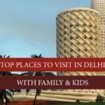 10 Top Spots for a Family Summer Getaway in Delhi