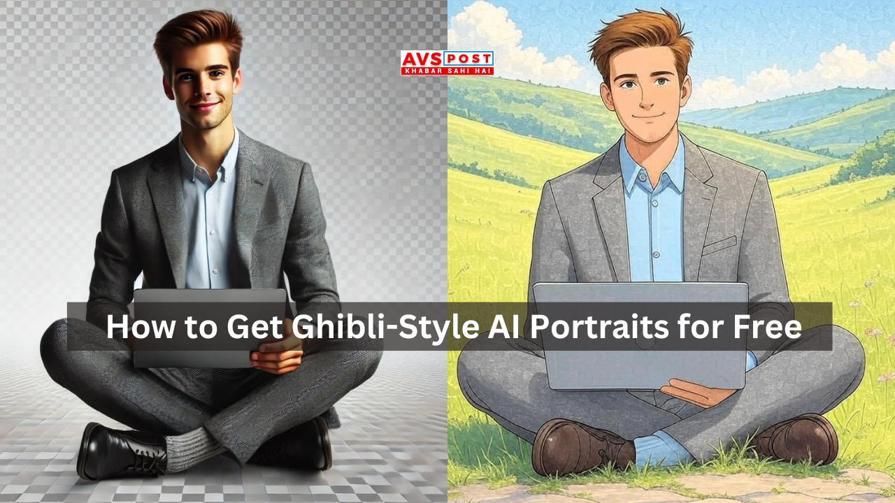 How to Get Ghibli-Style AI Portraits for Free