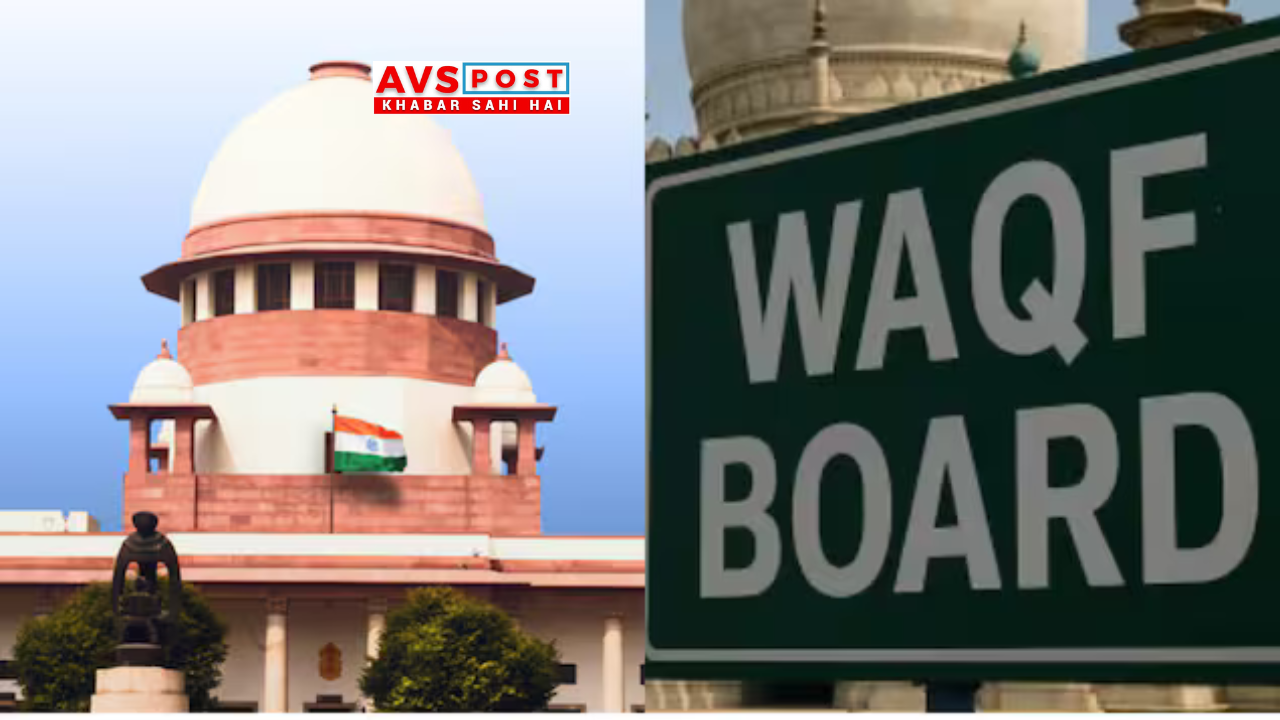 Waqf Act and Its 2025 Amendments: