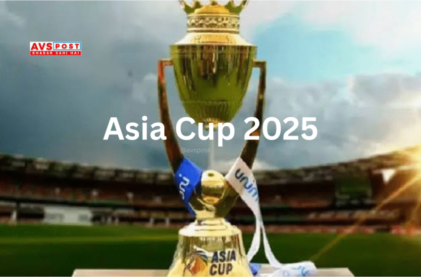 Asia Cup 2025 : Full Schedule and Tournament Details
