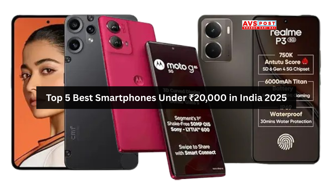 Top 5 Best Smartphones Under ₹20000 in 2025
