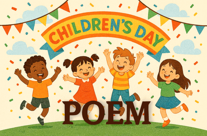  Children’s Day 2025 : बचपन का जश्न मनाने के लिए दिल को छूने वाली  कविताएँ