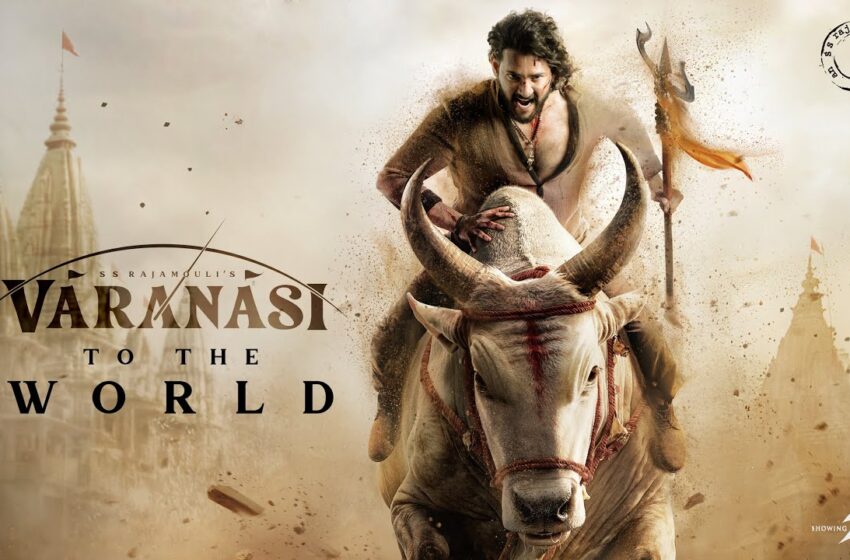  Varanasi Movie : S.S. Rajamouli’s Most Ambitious Epic Yet | Cast, Story, Budget & Release