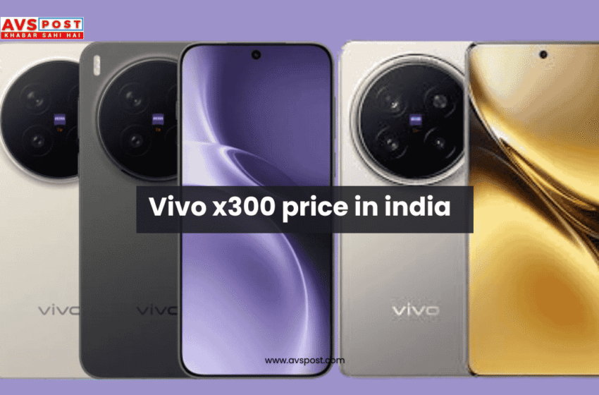  Vivo x300 price in india : A Compact Powerhouse That’s Finally Here – Price, Specs, and Why You Should Care