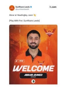 Kavya Maran Faces Criticism Over ₹2.34 Crore Pick: Abrar Ahmed to Sunrisers Leeds