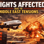 Flights affected due to Middle East tensions