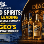 United Spirits : India’s Leading Beverage Alcohol Company and Diageo’s Premium Powerhouse